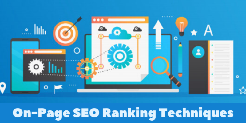 7 On-Page SEO Techniques Which Can Boost Your Organic Rankings